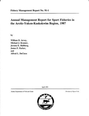 Annual Management Report for Sport Fisheries in the Arctic-Yukon-Kuskokwim Region, 1987