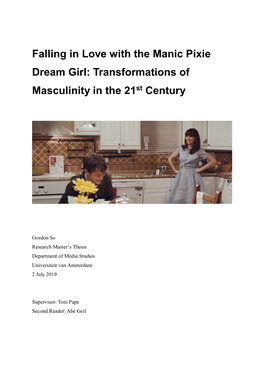 Falling in Love with the Manic Pixie Dream Girl: Transformations of Masculinity in the 21St Century