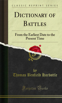 Dictionary of Battles: from the Earliest Date to the Present Time