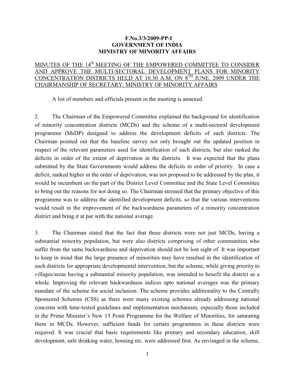 1 F.No.3/3/2009-PP-I GOVERNMENT of INDIA MINISTRY of MINORITY