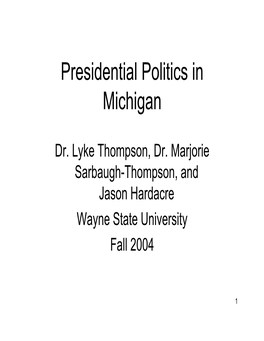 Presidential Politics in Michigan