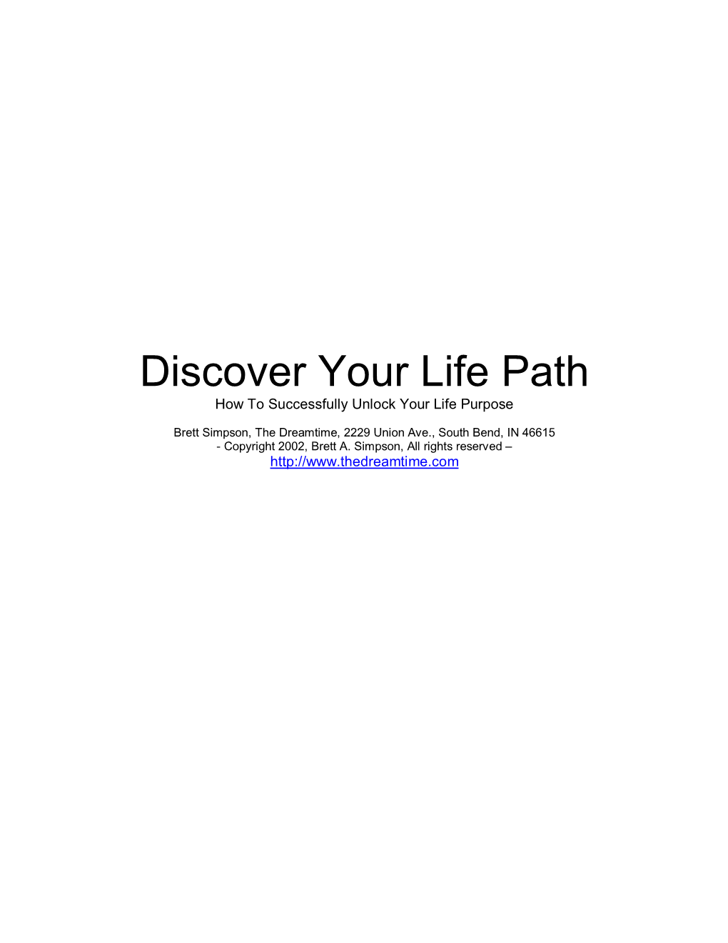 Discover Your Life Path How to Successfully Unlock Your Life Purpose