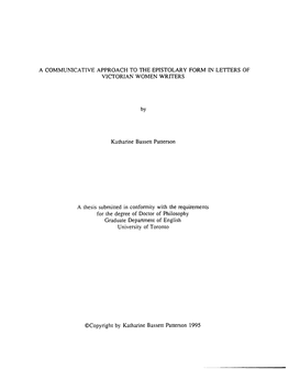 A Commuhtcative APPROACH to the EPISTOLARY FORM in LETIERS of Vimorian WOMEN WFUTERS Katharine Bassett Patterson a Thesis Submit