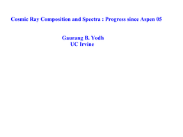 Cosmic Ray Composition and Spectra : Progress Since Aspen 05
