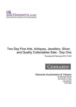 Two Day Fine Arts, Antiques, Jewellery, Silver, and Quality Collectables Sale - Day One Thursday 09 February 2012 10:00