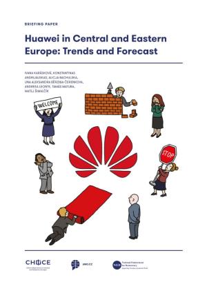 Huawei in Central and Eastern Europe: Trends and Forecast