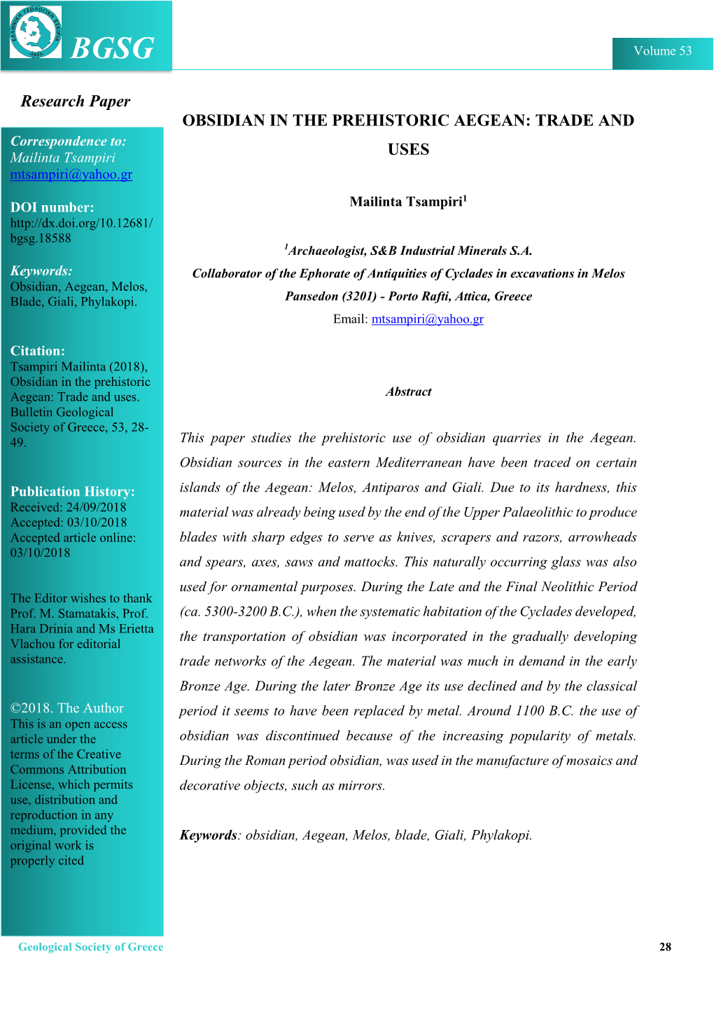 OBSIDIAN in the PREHISTORIC AEGEAN: TRADE and Correspondence To: Mailinta Tsampiri USES Mtsampiri@Yahoo.Gr