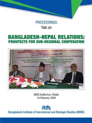 Bangladesh-Nepal Relations: Prospects for Sub-Regional Cooperation