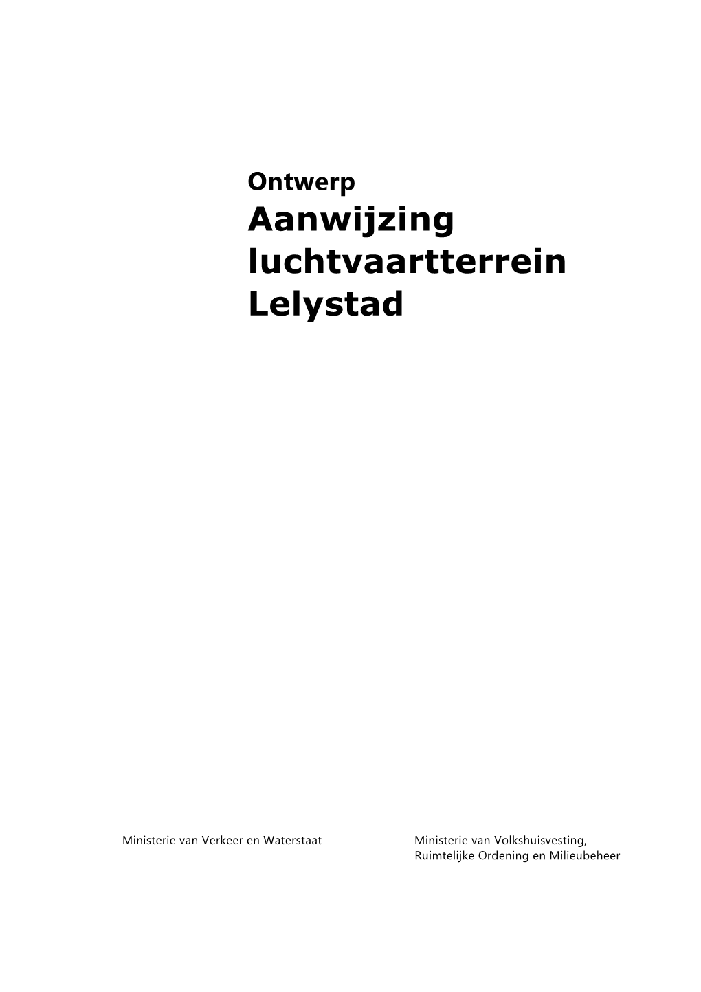 Aanwijzing Luchtvaartterrein Lelystad