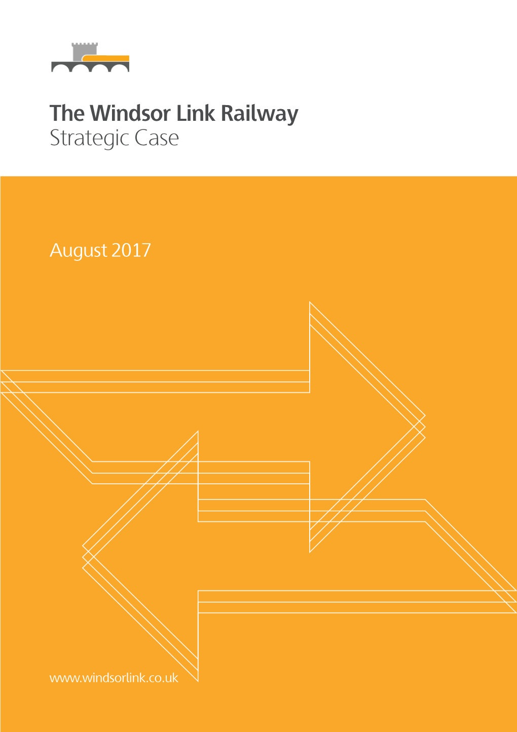 The Windsor Link Railway Strategic Case