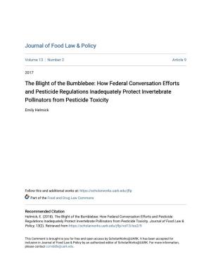 The Blight of the Bumblebee: How Federal Conversation Efforts and Pesticide Regulations Inadequately Protect Invertebrate Pollinators from Pesticide Toxicity