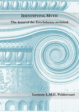 The Korai of the Erechtheion Revisited Leonore L.M.E. Poldervaart