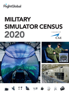 MILITARY SIMULATOR CENSUS 2020 in Association with the Industry’S Leading 360-Degree Immersive Visual Experience