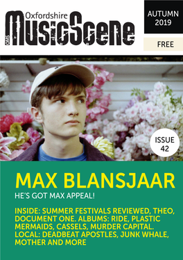 Max Blansjaar He’S Got Max Appeal! Inside: Summer Festivals Reviewed, Theo, Document One