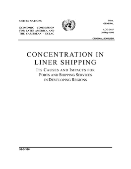Concentration in Liner Shipping Its Causes and Impacts for Ports and Shipping Services in Developing Regions