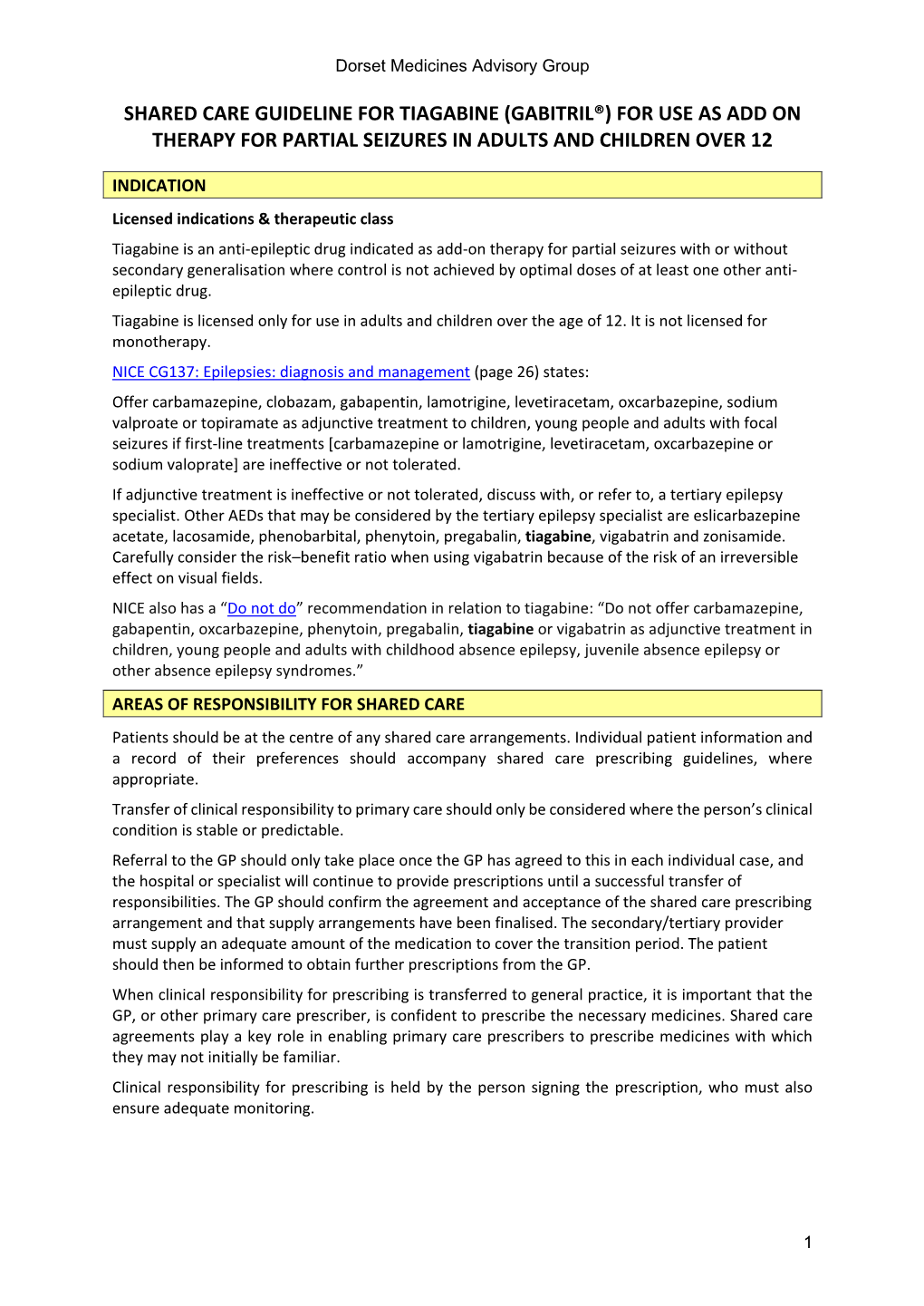 Shared Care Guideline for Tiagabine (Gabitril®) for Use As Add on Therapy for Partial Seizures in Adults and Children Over 12