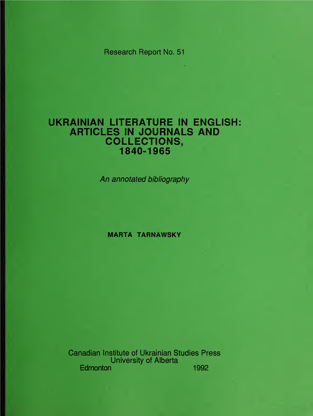 Ukrainian Literature in English: Articles in Journals and Collections, 1840-1965