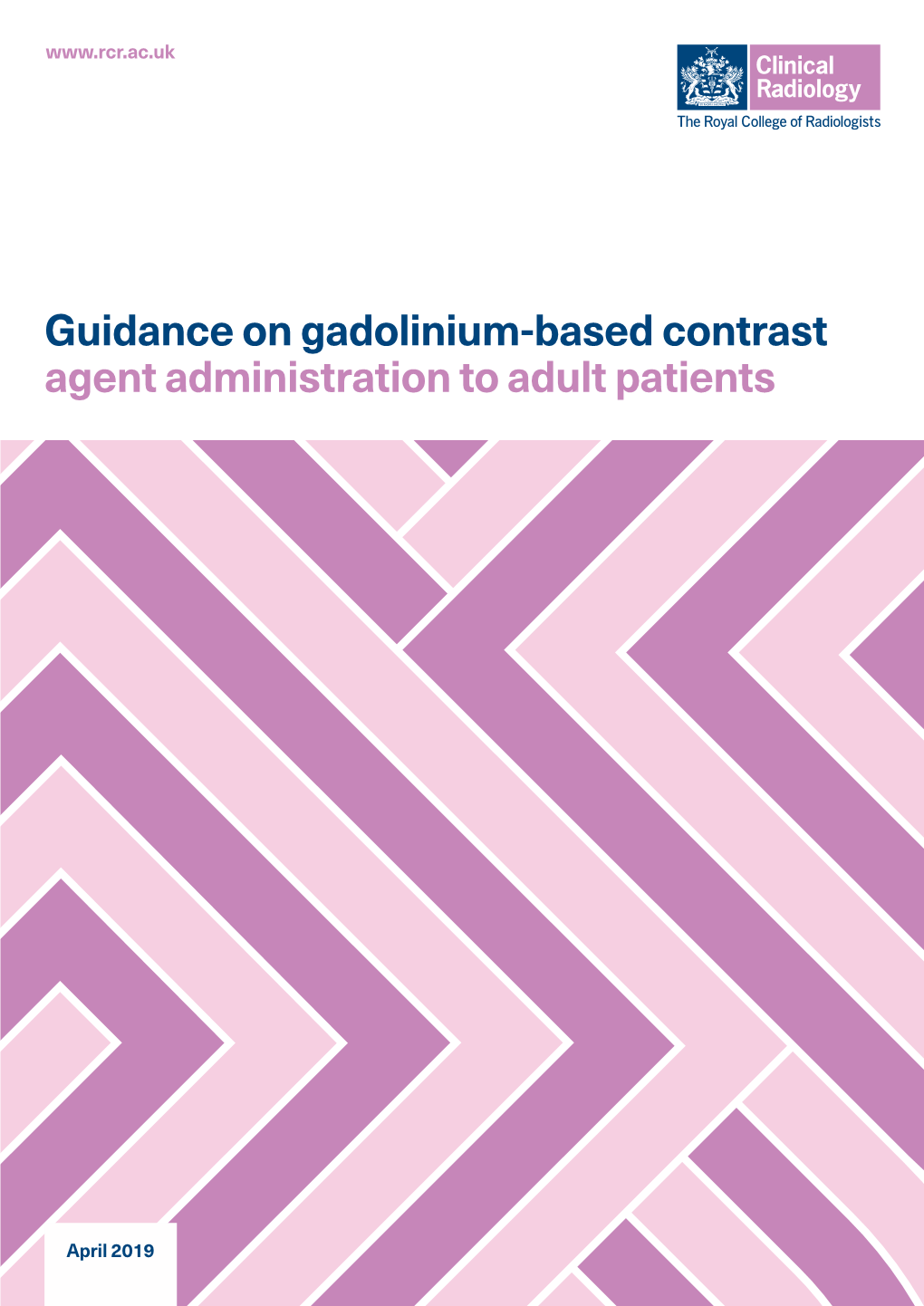 Guidance on Gadolinium-Based Contrast Agent Administration to Adult Patients