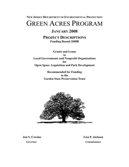 NEW JERSEY DEPARTMENT of ENVIRONMENTAL PROTECTION GREEN ACRES PROGRAM JANUARY 2008 PROJECT DESCRIPTIONS Funding Round 2008B
