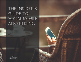 The Insider's Guide to Social Mobile Advertising
