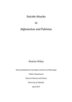 Suicide Attacks in Afghanistan and Pakistan Are Some of the Largest on Record, Surpassing, for Instance, Those in Palestine and Sri Lanka