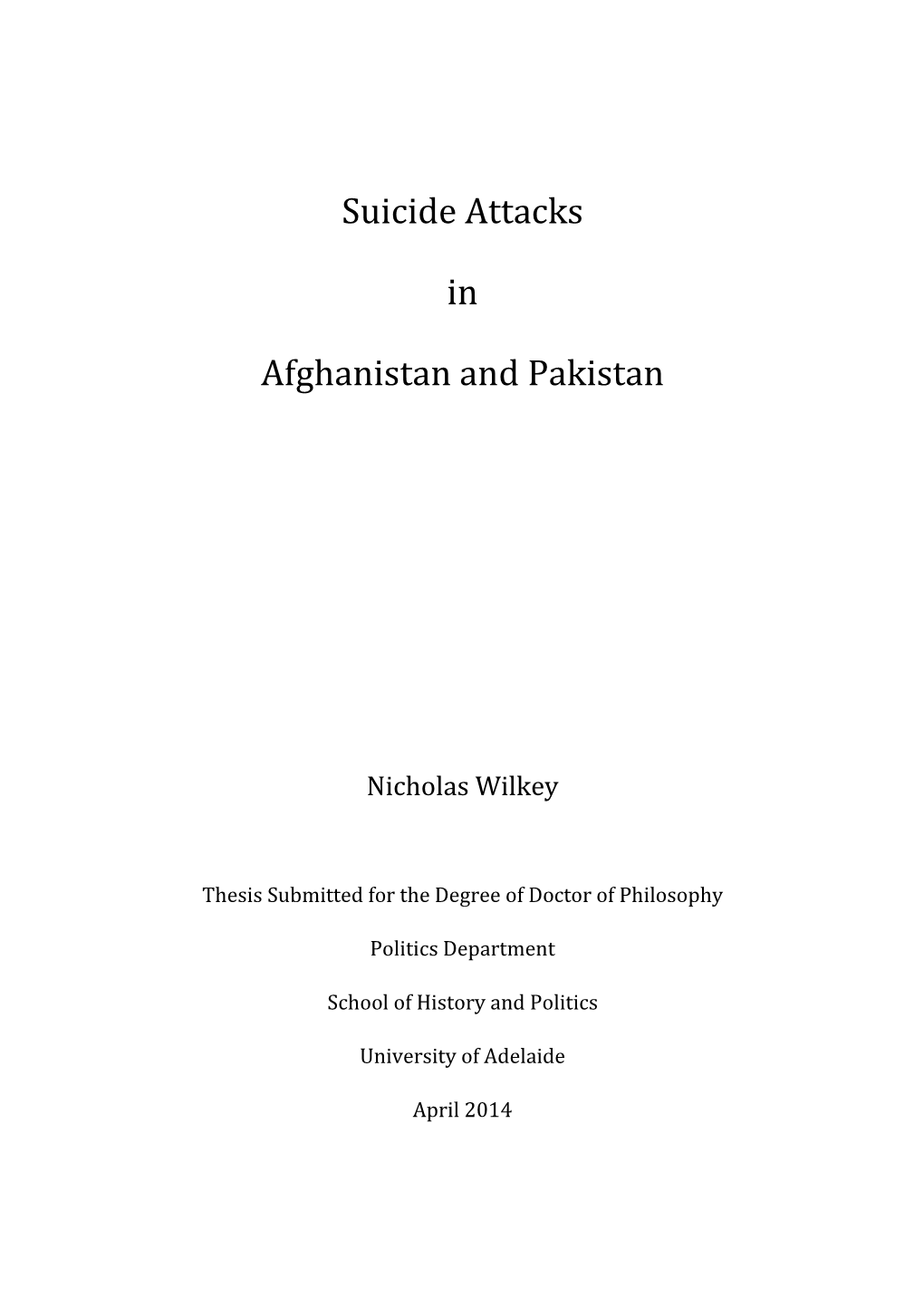 Suicide Attacks in Afghanistan and Pakistan Are Some of the Largest on Record, Surpassing, for Instance, Those in Palestine and Sri Lanka