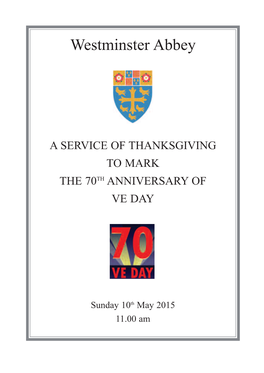 A Service of Thanksgiving to Mark the 70Th Anniversary of Ve