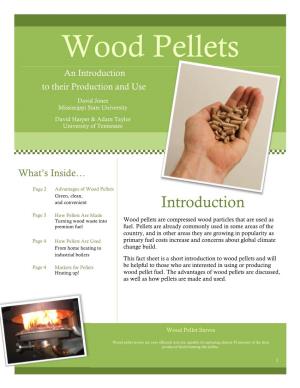 E0021 Wood Pellets, an Introduction to Their Production And