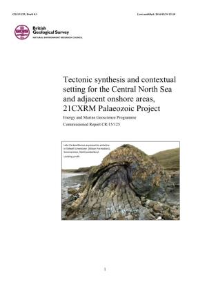 Tectonic Synthesis and Contextual Setting for the Central North Sea