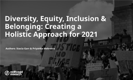 Diversity, Equity, Inclusion & Belonging: Creating a Holistic