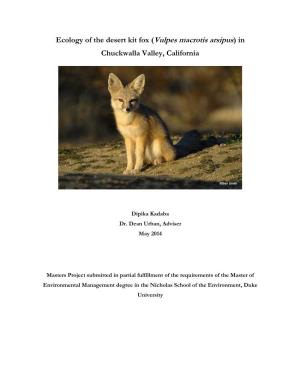Ecology of the Desert Kit Fox (Vulpes Macrotis Arsipus) in Chuckwalla Valley, California