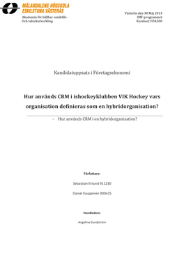 Hur Används CRM I Ishockeyklubben VIK Hockey Vars Organisation Definieras Som En Hybridorganisation?