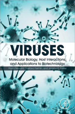 Viruses Molecular Biology, Host Interactions, and Applications To