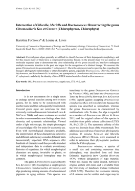Intersection of Chlorella, Muriella and Bracteacoccus: Resurrecting the Genus Chromochloris Ko L Et Ch O D a T (Chlorophyceae, Chlorophyta)