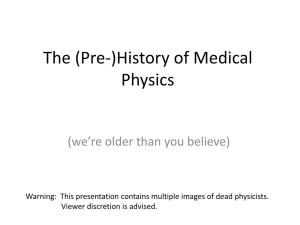 The (Pre-)History of Medical Physics