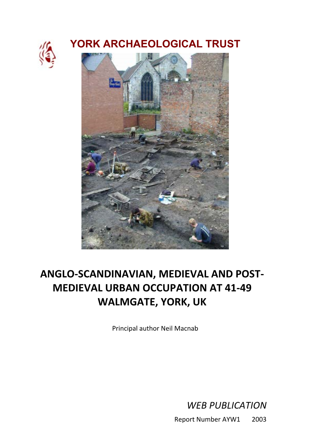 Anglo-Scandinavian, Medieval and Post- Medieval Urban Occupation at 41-49 Walmgate, York, Uk