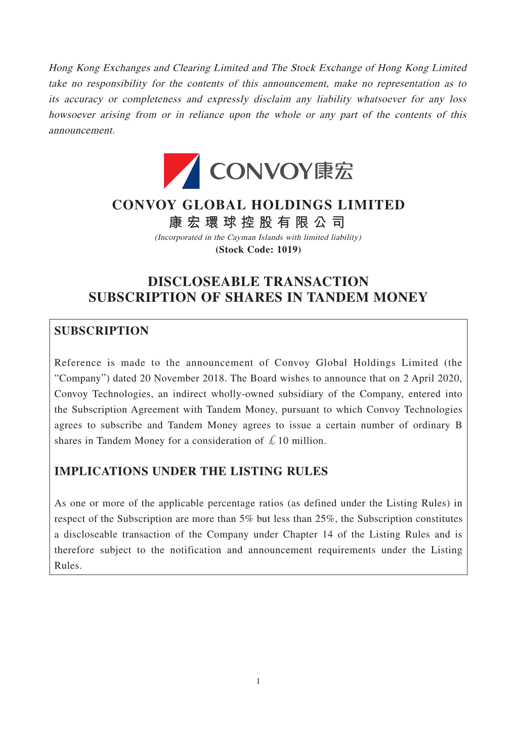 CONVOY GLOBAL HOLDINGS LIMITED 康宏環球控股有限公司 (Incorporated in the Cayman Islands with Limited Liability) (Stock Code: 1019)