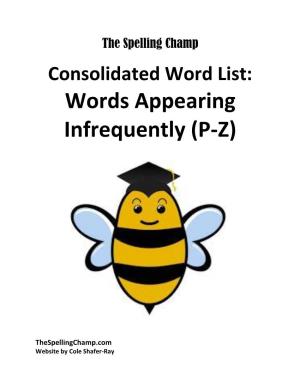Consolidated Word List Words Appearing Infrequently (P-Z)
