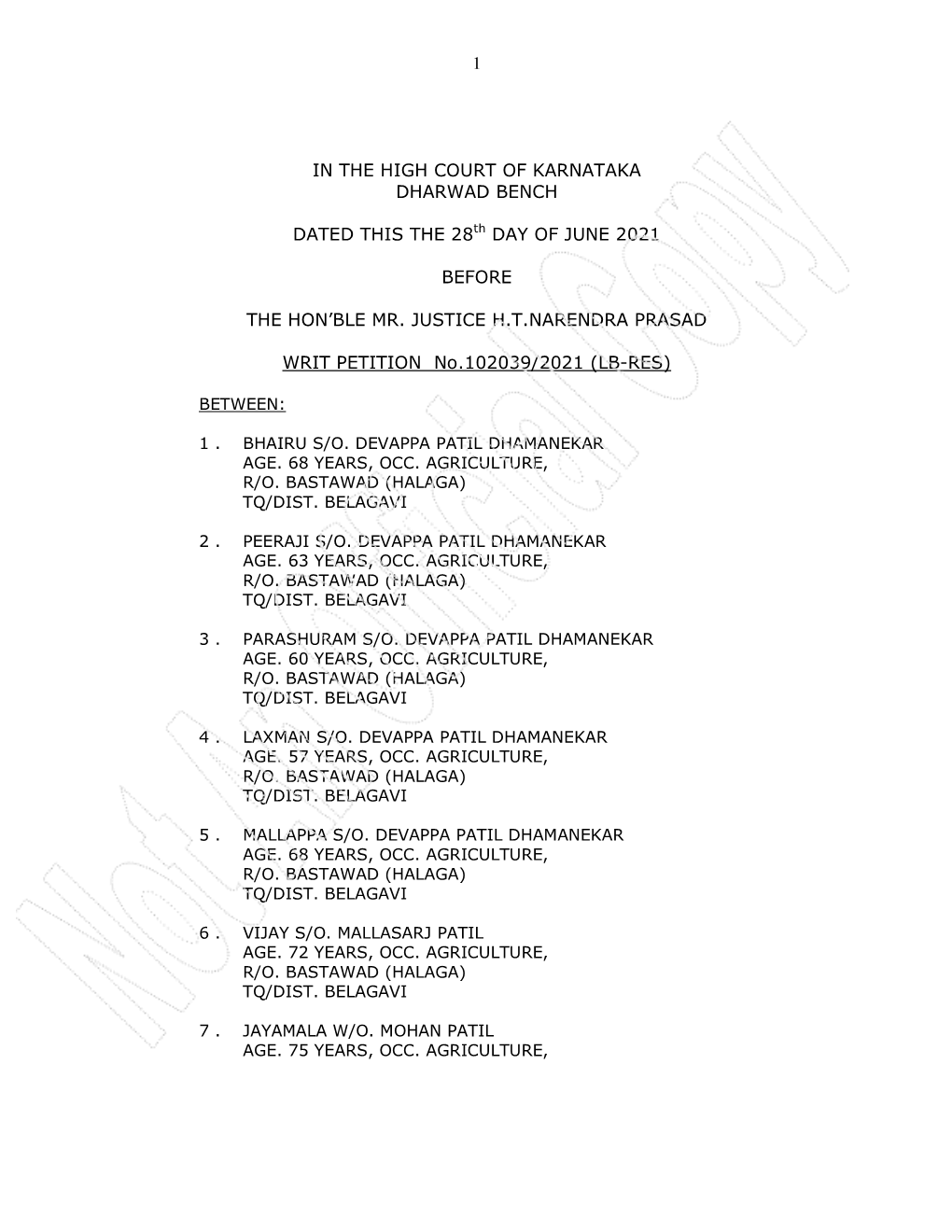 1 in the HIGH COURT of KARNATAKA DHARWAD BENCH DATED THIS the 28Th DAY of JUNE 2021 BEFORE the HON'ble MR. JUSTICE H.T.NARENDR