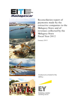 Reconciliation Report of Payments Made by the Extractive Companies to the Malagasy State and of Revenues Collected by the Malagasy State Fiscal Year 2012
