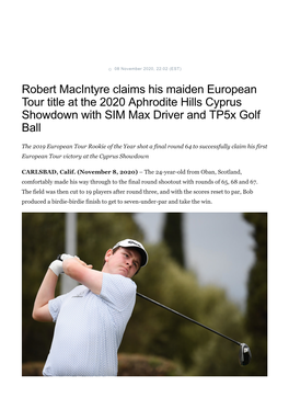 Robert Macintyre Claims His Maiden European Tour Title at the 2020 Aphrodite Hills Cyprus Showdown with SIM Max Driver and Tp5x Golf Ball