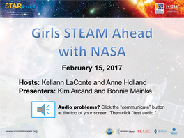 Girls STEAM Ahead with NASA Kick Off During Women’S History Month in March, and Will Continue Through the Spring/Summer 2017
