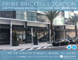 Prime Brickell Location Directly Across Brickell City Centre And