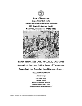 EARLY TENNESSEE LAND RECORDS, 1773-1922 Records of the Land Office, State of Tennessee. Records of the Board of Land Commissione