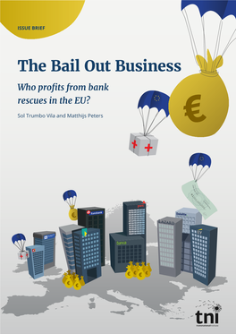 The Bail out Business Who Proﬁ Ts from Bank Rescues in the EU?