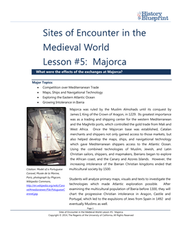 Sites of Encounter in the Medieval World Lesson #5: Majorca What Were the Effects of the Exchanges at Majorca?