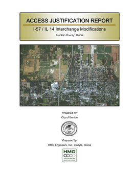 ACCESS JUSTIFICATION REPORT I-57 / IL 14 Interchange Modifications Franklin County, Illinois