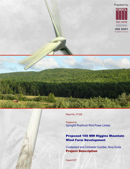 Project Description Springhill Riverhurst Wind Power Limited Proposed 100 MW Higgins Mountain Wind Farm Development Cumberland A