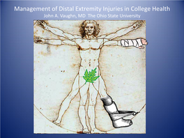 Management of Distal Extremity Injuries in College Health John A