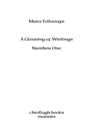 Manx Folkways a Gleaning of Writings Number One Chiollagh Books Mannin